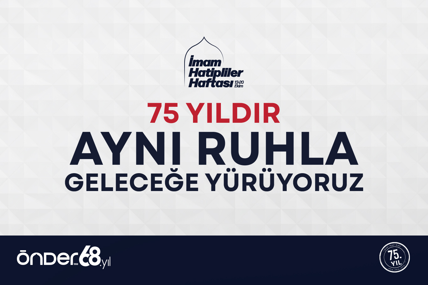 ÖNDER: 75 yıldır aynı ruhla kardeşçe geleceğe yürüyoruz