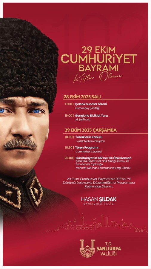 Şanlıurfa Valiliği Cumhuriyet Bayramı Programını açıkladı;